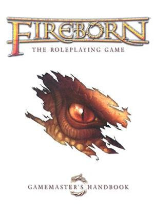 FireBorn The Roleplaying Game: Game Master's Guide