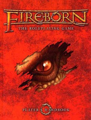 FireBorn The Roleplaying Game: Player's Handbook