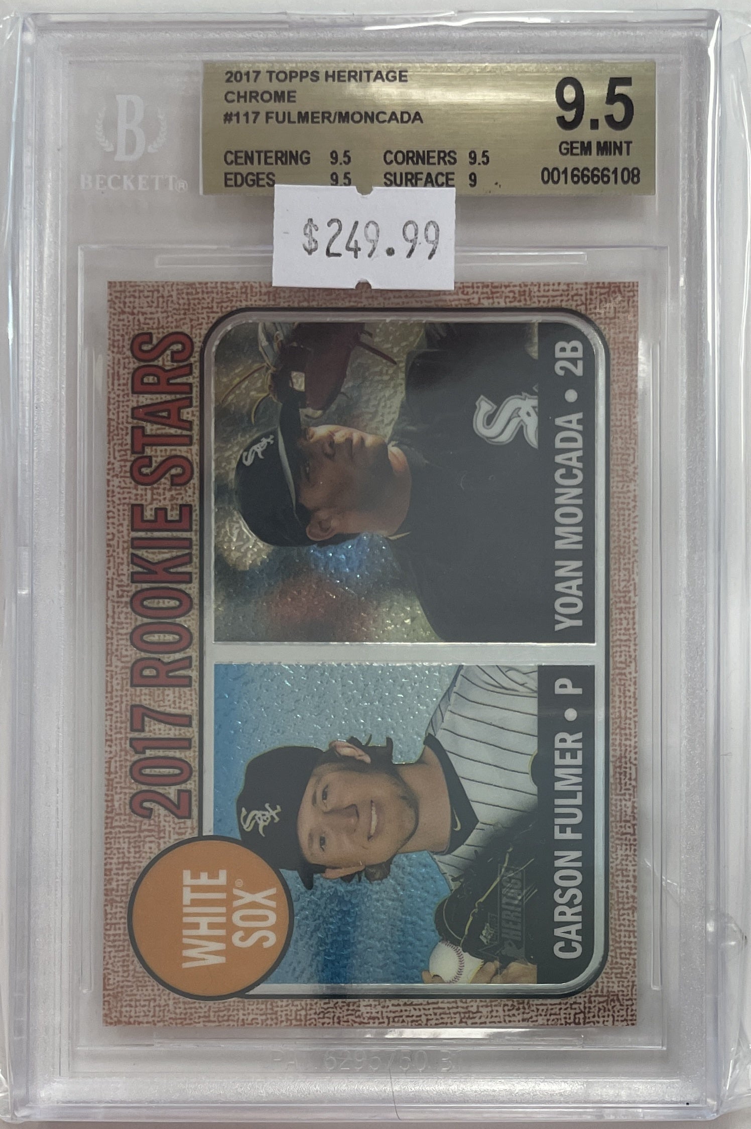 BGS 9.5 Gem Mint - 2017 Topps Heritage Chrome #117 Carson Fulmer/Yoan Moncada  - Ser# 698/999